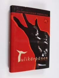 Tulikärpänen : filippiiniläisiä novelleja