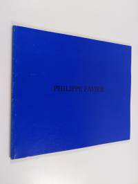 Philippe Favier : [Porin taidemuseo 20.2.-20.3.1988 ja Galleria Augusta, Pohjoismainen taidekeskus 29.4.-29.5.1988]