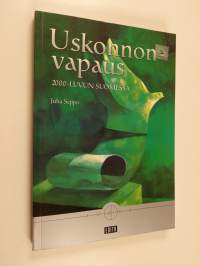 Uskonnonvapaus 2000-luvun Suomessa