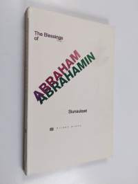 The blessings of Abraham = Abrahamin siunaukset