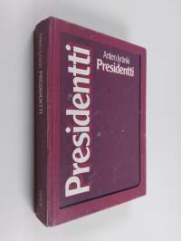 Presidentti : tutkimus valtionpäämiehen asemasta Suomessa v 1919-1976