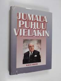 Jumala puhuu vieläkin (signeerattu)