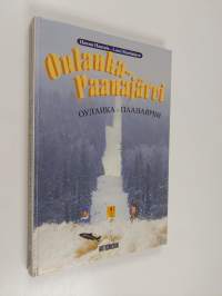 Oulanka-Paanajärvi = Oulanka-Paanaarvi