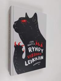 Älä ryhdy vieraan leikkiin : rikosromaani (ERINOMAINEN)