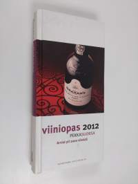 Viiniopas 2012 : arviot yli 2000 viinistä