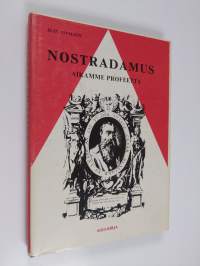 Nostradamus : aikamme profeetta