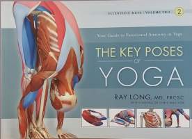 Your Guide to Funcitional Anatomy in Yoga - Sientific keys volume 2. (Kehonhallinta, hyvinvointi)