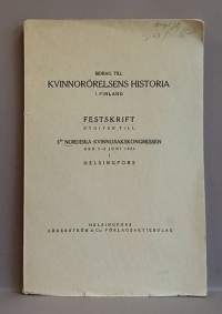 Bidrag till Kvinnorörelsens Historia I Finland. (Naisteemat, naisliike)