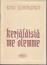 Sormunen - Kerjäläisiä me olemme - tutkielmia Lutherista ja luterilaisuudesta, 1947