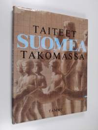 Taiteet Suomea takomassa