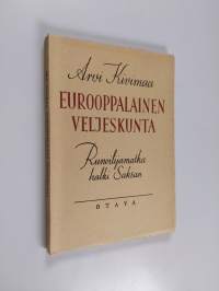 Eurooppalainen veljeskunta : runoilijamatka halki Saksan