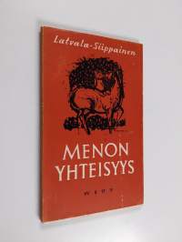 Menon yhteisyys : vaelluslauluja