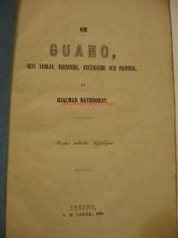 Om guano, dess verkan Beredning, användande och pröfning