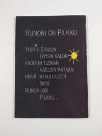 Runoni on pilkku (signeerattu, tekijän omiste)