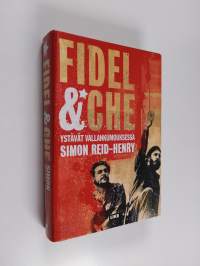 Fidel &amp; Che : ystävät vallankumouksessa