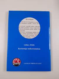 Liika pois : kuvitettuja tosikertomuksia
