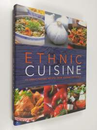 Ethnic Cuisine - 95 Great-tasting Recipes from Around the World