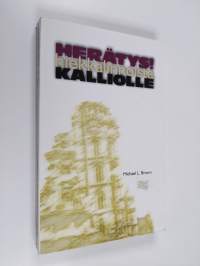 Herätys! : hiekkalinnoista kalliolle