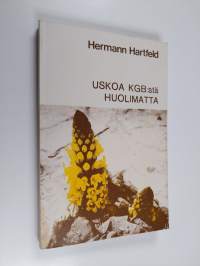 Uskoa KGB:stä huolimatta