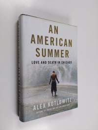 One Summer - Love and Death in Chicago
