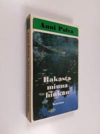Rakasta minua hiukan!