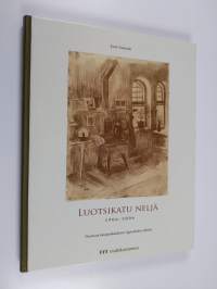 Luotsikatu neljä 1906-2006 : vuosisata katajanokkalaisen jugendtalon elämää