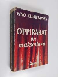 Oppirahat on maksettava