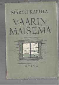 Vaarin maisema : elegistä tarinaaKirjaHenkilö Rapola, Martti, 1891-1972Otava 1959