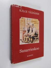 Sanarrieskoo : kootut murrerunot