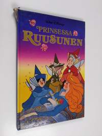 Prinsessa Ruusunen : Disneyn satulukemisto