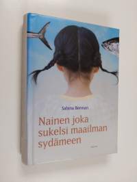 Nainen joka sukelsi maailman sydämeen