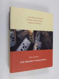 Jos miehet puhuisivat