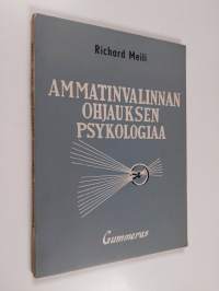 Ammatinvalinnan ohjauksen psykologiaa