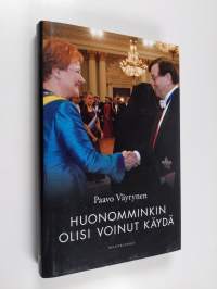 Huonomminkin olisi voinut käydä : esseitä elämästä, politiikasta ja yrittämisestä