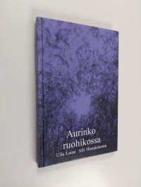 Aurinko ruohikossa : runoja (signeerattu, tekijän omiste)