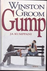 Winston Groom - Gump ja kumppani, 1996. 2.p. Forrest Gump palaa takaisin - ällistyttävä elämätarina jatkuu.
