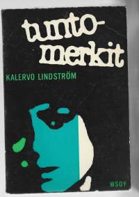 Tuntomerkit : jännitysromaaniKirjaLindström, KalervoWSOY 1965.