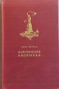 Aurinkoista Amerikkaa. (Matkakertomus, matkakirjat)