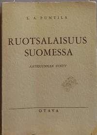 Ruotsalaisuus Suomessa - Aatesuunnan synty. (Yhteiskunta)