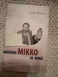 Mieheni Mikko ja minä, v. 2001 1.painos