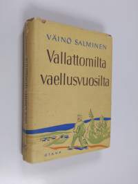 Vallattomilta vaellusvuosilta