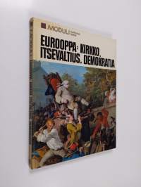 Eurooppa : kirkko, itsevaltius, demokratia