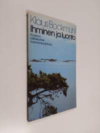 Ihminen ja luonto : kristityn näkökohtia luonnonsuojelusta