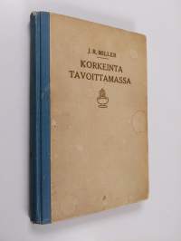 Korkeinta tavoittamassa