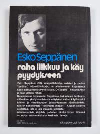 Raha liikkuu ja käy pyydykseen