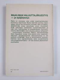Maailman valuuttajärjestys - ja epäjärjestys