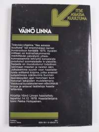 Väinö Linna : TV-ohjelma Nauhoitus 12.12.1978, ensiesitykset 15.2 ja 16.2.1979