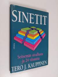 Sinetit : seitsemän oivallusta ja 24 viisautta