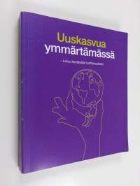 Uuskasvua ymmärtämässä