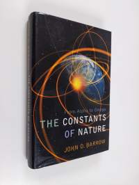 The constants of nature : from Alpha to Omega